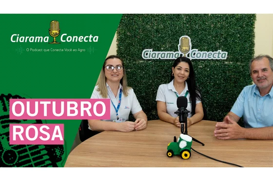 Ciarama Conecta lança episódio especial do Outubro Rosa